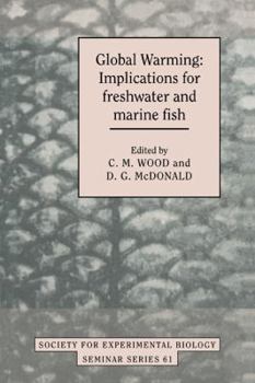 Paperback Global Warming: Implications for Freshwater and Marine Fish Book