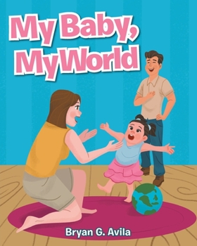 Paperback My Baby, My World Book