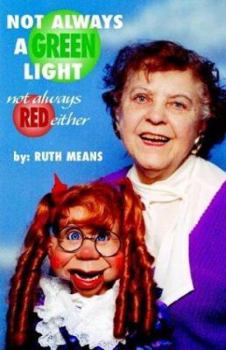 Hardcover Not Always a Green Light: Not Always Red Either Book
