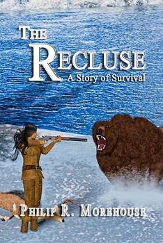 Paperback The Recluse: A Story Of Survival Book