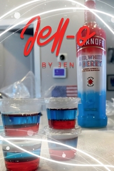 JELL-O by Jen: The art of making JELL-O shots