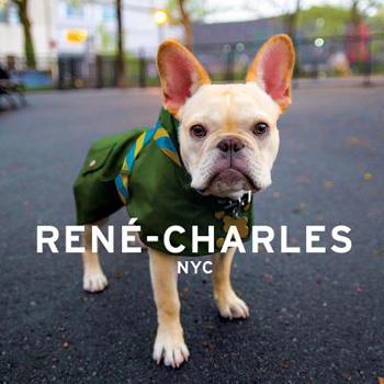 Hardcover Rene-Charles: NYC: Little Bulldog in the Big City Book