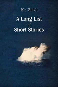 Paperback Mr. Zea's A Long List of Short Stories Book