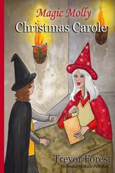 Magic Molly Christmas Carole - Book #5 of the Magic Molly