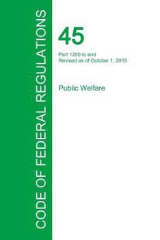 Paperback Code of Federal Regulations Title 45, Volume 4, October 1, 2015 Book