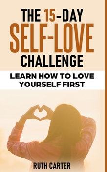 Paperback The 15-Day Self-Love Challenge Book