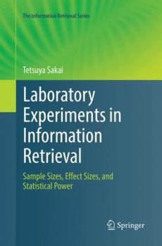 Paperback Laboratory Experiments in Information Retrieval: Sample Sizes, Effect Sizes, and Statistical Power Book