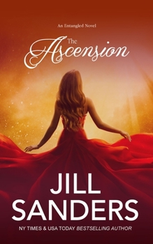 The Ascension - Book #3 of the Entangled