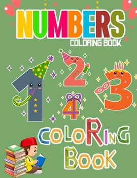 Paperback numbers coloring book: Toddlers learn numbers and animals - all with fun coloring. Book