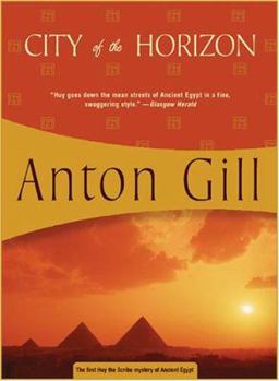 City of the Horizon - Book #1 of the Huy the Scribe Egyptian Mystery