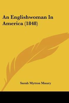 Paperback An Englishwoman In America (1848) Book