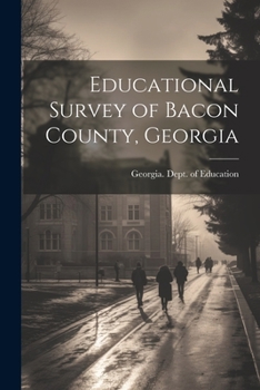 Paperback Educational Survey of Bacon County, Georgia Book