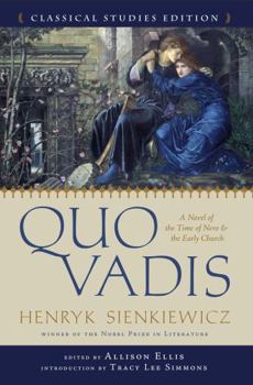Quo Vadis (Annotated): A Novel of the Time of Nero and the Early Church