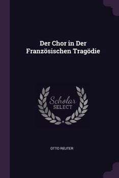 Paperback Der Chor in Der Französischen Tragödie Book