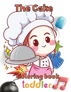 Paperback The cake coloring book toddler: 8.5''x11''/ cake coloring book