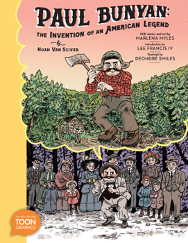 Paperback Paul Bunyan: The Invention of an American Legend: A Toon Graphic Book