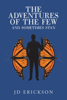 Paperback The Adventures of the Few and Sometimes Stan Book