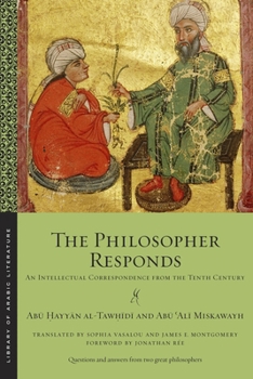 Paperback The Philosopher Responds: An Intellectual Correspondence from the Tenth Century Book