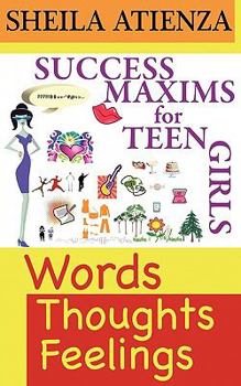 Paperback Words, Thoughts, Feelings: Success Maxims for Teen Girls Book