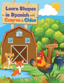 Paperback Learn Shapes in Spanish with Camron y Chloe [Spanish] Book