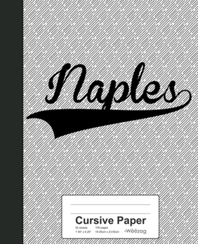 Paperback Cursive Paper: NAPLES Notebook Book
