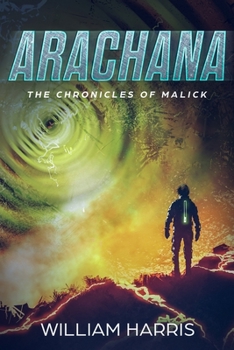 Paperback Arachana: The Chronicles of Malick: (Book Two of The Chronicles of Malick Series) Book