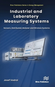 Hardcover Industrial and Laboratory Measuring Systems: Sensors, Distributed, Modular and Wireless Systems Book