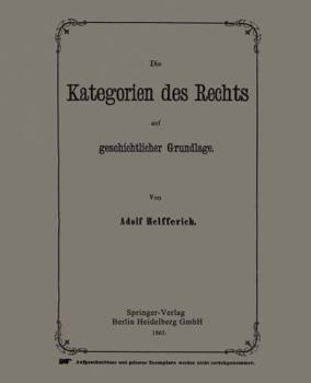 Die Kategorien Des Rechts Auf Geschichtlicher Grundlage