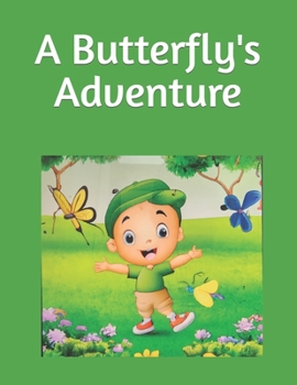 Paperback A Butterfly's Adventure Book