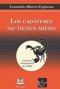 Paperback Los Cadáveres No Tienen Miedo [Spanish] Book