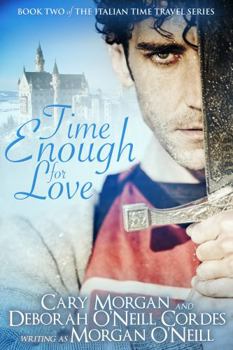 Time Enough for Love (Italian Time Travel) - Book #2 of the Italian Time Travel