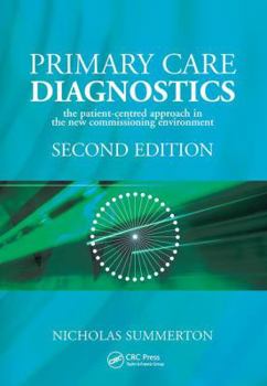 Paperback Primary Care Diagnostics: The Patient-Centred Approach in the New Commissioning Environment Book