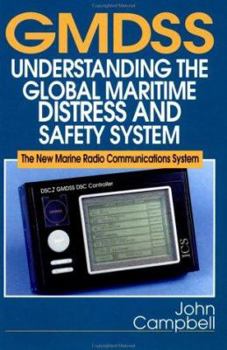 Paperback Gmdss: Understanding the Global Maritime Distress and Safety System: The New Marine Radio Communications System Book