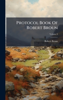 Hardcover Protocol Book Of Robert Broun Book