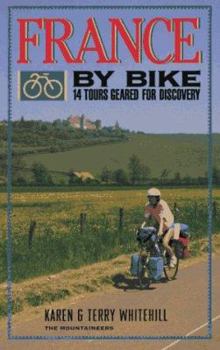 Paperback France by Bike: 14 Tours Geared for Discovery Book