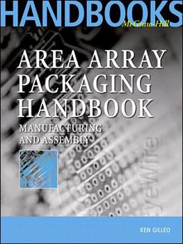 Hardcover Area Array Packaging Handbook: Manufacturing and Assembly Book
