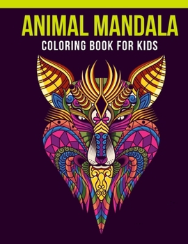 Paperback Animal Mandala Coloring Book For Kids: An Kids Coloring Book of 30 Stress Relief Animal Mandala Coloring Book Designs Book