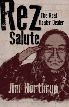 Paperback Rez Salute: The Real Healer Dealer Book