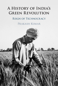 Hardcover A History of India's Green Revolution Book