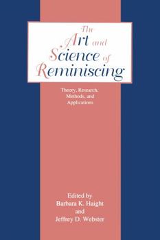 Paperback The Art and Science of Reminiscing: Theory, Research, Methods, and Applications Book