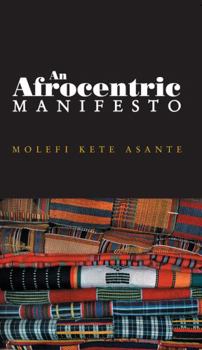 Paperback Afrocentric Manifesto: Toward an African Renaissance Book