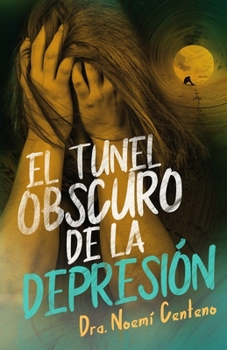 Paperback El Tunel Obscuro de la Depresion [Spanish] Book