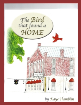 Paperback The Bird That Found a Home Book