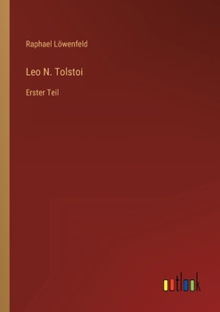 Paperback Leo N. Tolstoi: Erster Teil [German] Book