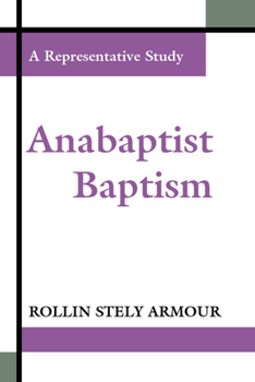 Paperback Anabaptist Baptism: A Representative Study Book