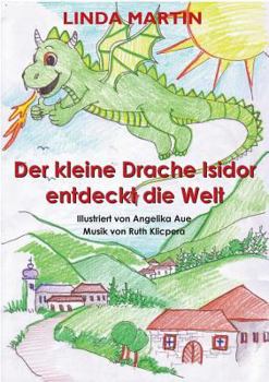 Paperback Der kleine Drache Isidor entdeckt die Welt [German] Book