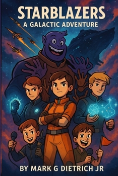 STARBLAZERS – A GALACTIC ADVENTURE