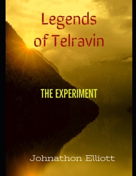 Paperback Legends of Telravin: The Experiment Book