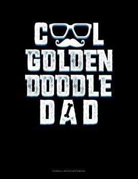 Paperback Cool Goldendoodle Dad: Cornell Notes Notebook Book