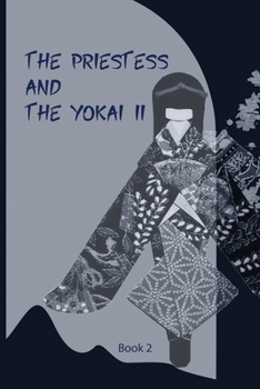 Paperback The Priestess and the Yōkai II Book